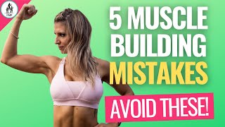 Muscle Building for Women Over 40 | Five Common Mistakes!
