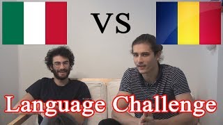LANGUAGE CHALLENGE - Romanian VS Italian