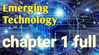 Emerging technology full chapter 1