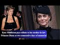 Kate Middleton pays tribute to her mother-in-law Princess Diana at two consecutive days of memorial