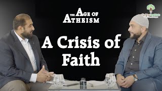 The Crisis of Faith | Age of Atheism