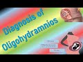 Diagnosis of Oligohydramnios by Ultrasound in Pregnancy