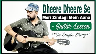 EOS-11 | Dheere Dheere Se Meri Zindagi Me Aana Guitar Lesson/Tabs | Single String | Aashiqui