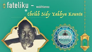 Fatelikü N°1 wakhtanou Cheikh Sidy Yakhya Kounta Ci Ndekanee Cheikh Sidy Makhtar El kounty Rta