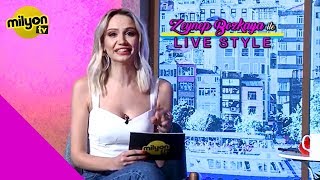 Zeynep Bozkaya İle Livestyle - Konuk; Burcu Yüce \u0026 Su Soley