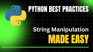 10 Powerful String Manipulation Techniques in Python