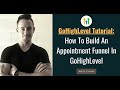 📅 #GoHighLevel Tutorial ✅ How To Build An Appointment Funnel Using GoHighLevel