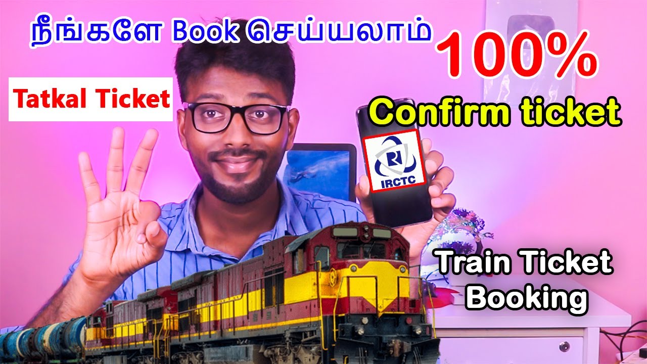 100% Confirm Tatkal Train Ticket Booking Online Irctc | How To Book ...