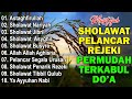 KUMPULAN SHOLAWAT MERDU PENENANG HATI TERBARU 2024 - SHOLAWAT JIBRIL PEMBUKA REJEKI,SHOLAWAT NARIYAH