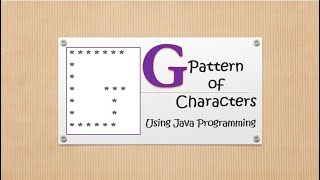 #code_skilling Print G - Pattern of Characters in Java Programming Language (Pattern33)
