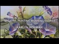 Negative Painting Morning Glory - Watercolor Lesson with Karlyn Holman