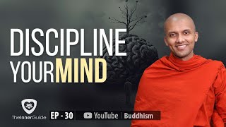 Discipline Your Mind | Buddhism In English