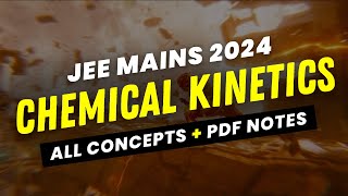 CHEMICAL KINETICS Class 12 One Shot | JEE Mains 2024 | Simply Concise