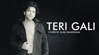 Teri Gali - Guru Randhawa - Cover Version - Vee