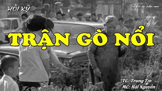 Trận Gò Nổi | Hồi Ức Miền Nam | Hồi Ký Miền Nam