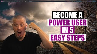 How To Become A Computer Power User (In 5 Steps!)