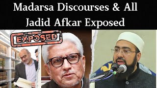 Madarsa Discourse \u0026 All Jadid Afkar | Exposed By Mufti Yasir Nadeem Al Wajidi