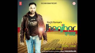 Harjit Harman Chann New Offical HD Full Song | Jhanjar