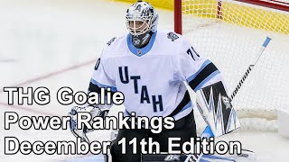 THG's Goalie Power Rankings, December 11th 2024 Edition