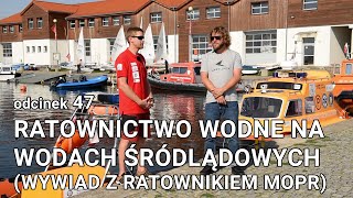 Ratownictwo i pierwsza pomoc - ratownictwo wodne na wodach śródlądowych S01E47