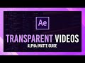 Export Transparent Videos in After Effects | Render & Import | Alpha layer & Compositing Guide