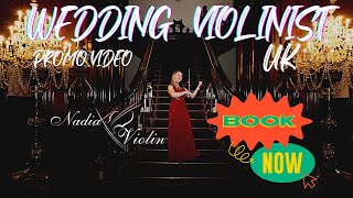 Nadia Violin - Wedding Violinist UK-Showreel / Real Weddings / Best Wedding Songs