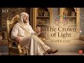Maher Zain — The Crown of Light: A divine melody to soothe your heart and soul. (2026)