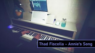 Thad Fiscella - Annie's Song (Piano Covered)