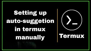 Boost Your Productivity with Termux Auto-Suggestions! | Easy Setup Guide