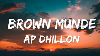 Brown Munde (Lyrics w/ english translation) - Ap Dhillon | Gurinder Gill | Shinda Kahlon | GMINXR