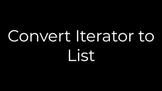 Java :Convert Iterator to List(5solution)