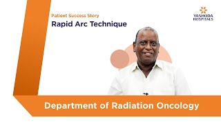 Rapid ARC Technique | Yashoda Hospitals Hyderabad