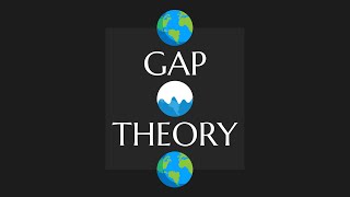 Gap Theory: An Evaluation