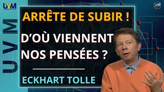 Eckhart Tolle | D'où Viennent Nos Pensées | Eckhart Tolle en Français