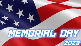 Memorial Day 2023, Remember Our Fallen Heroes