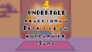 UNDERTALE reacciona a 