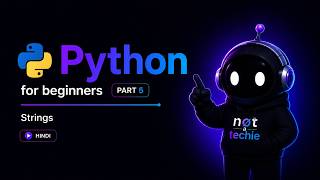 Python for beginners : Part 5 | Data types - Strings | Hindi