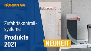 Hörmann Produktneuheiten 2021: Zufahrtskontrollsysteme | Hörmann