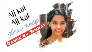 Ajj Kal Ajj Kal|Nimrat Khaira| choreography by Simrat
