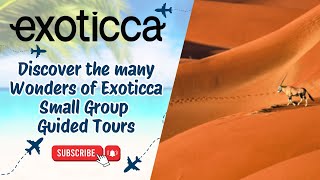 Discover the many Wonders of Exoticca Small Group Guided Tours