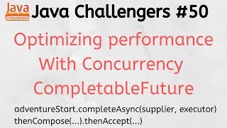 Java Challengers #50 - Concurrency, CompletableFuture, Lambda, Threads