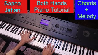 Sapna Jahan Both Hands Piano Tutorial Chords Arpeggios Piano Lesson #212