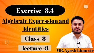 Algebraic expressions and identities Lecture 8 Class 8 Maths Chapter 8