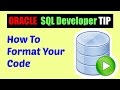 Oracle SQL Developer Tips : How to format code