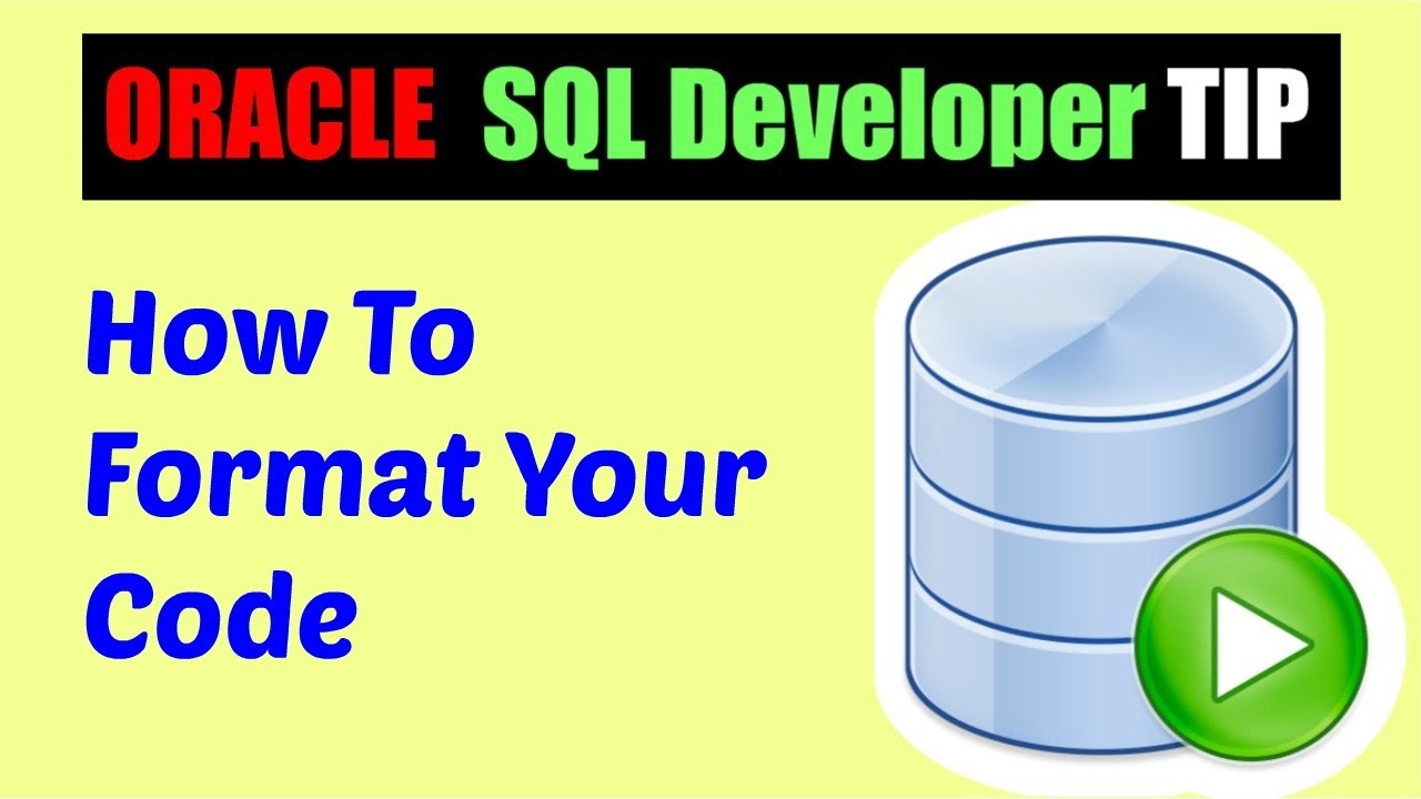 Oracle Sql Developer Tips How To Format Code Youtube