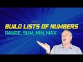 Range, sum, max, min - build and analyze lists of numbers in Python