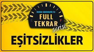 EŞİTSİZLİKLER | FULL TEKRAR SERİSİ | Rehber Matematik