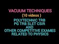 BV PHYSICS VACUUM TECHNIQUES COURSE