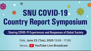 2부 - SNU COVID-19 Country Report Symposium