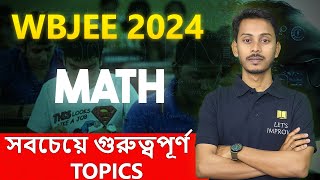 WBJEE 2024 Math | Most Important Math Chapters for WBJEE 2024 | LET'S IMPROVE